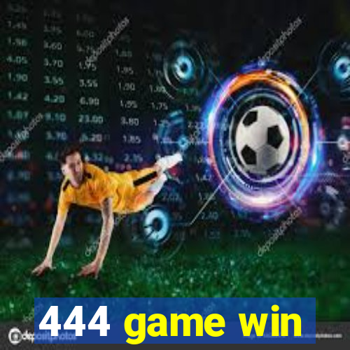 444 game win